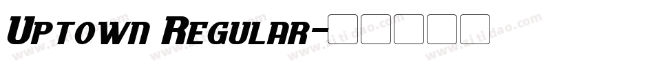 Uptown Regular字体转换